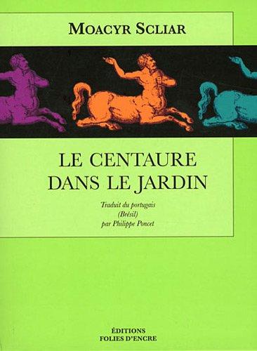 Le centaure dans le jardin