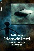 Geheimsache Roswell. Auf den Spuren des größten UFO- Mysteriums.