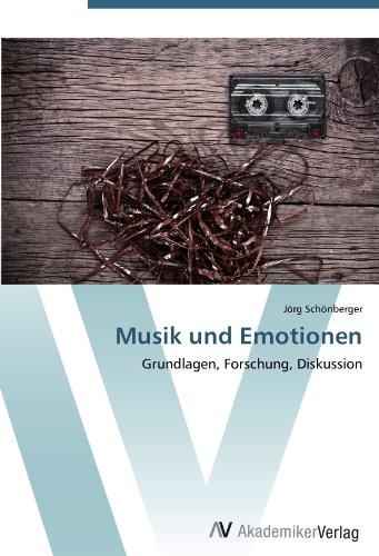 Musik und Emotionen: Grundlagen, Forschung, Diskussion