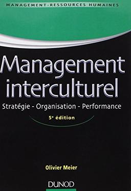 Management interculturel : stratégie, organisation, performance