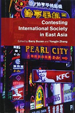 Contesting International Society in East Asia