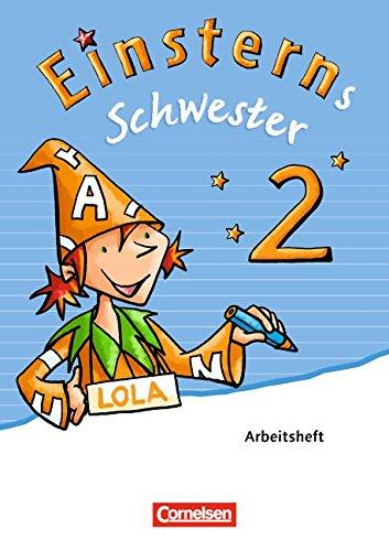 Einsterns Schwester - Sprache und Lesen - Neubearbeitung: 2. Schuljahr - Arbeitsheft