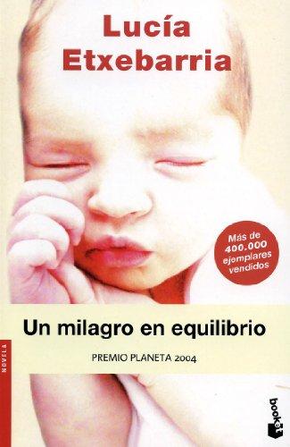 Un milagro en equilibrio (Novela (Booket Numbered))