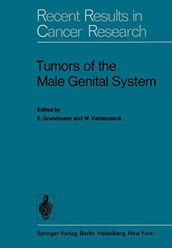 Tumors of the Male Genital System (Recent Results in Cancer Research, 60, Band 60)