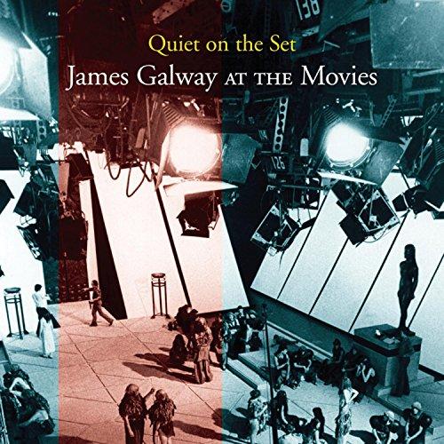 Quiet on the Set. James Galway at the Movies