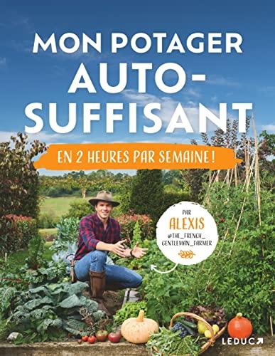 Mon potager auto-suffisant en 2 heures par semaine !