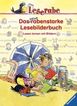 Leserabe - Sonderausgaben: Das neue rabenstarke Lesebilderbuch: Lesen lernen mit Bildern