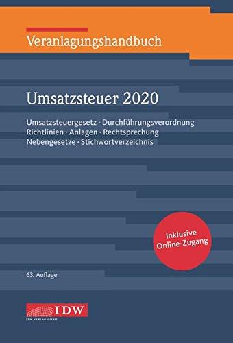 Veranlagungshandb. Umsatzsteuer 2020, 63. A.: Umsatzsteuergesetz, Durchführungsverordnung, Richtlinien, Anlagen, Rechtsprechung, Nebengesetze, Stichwortverzeichnis