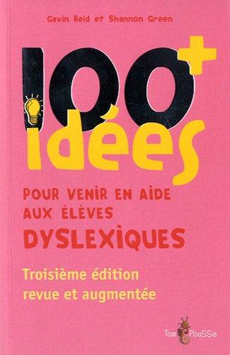 100+ idées pour venir en aide aux élèves dyslexiques