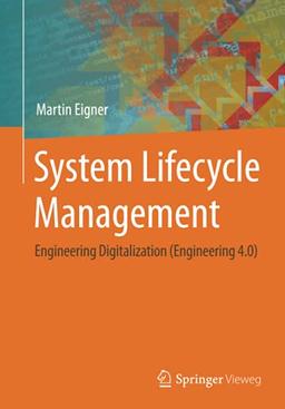 System Lifecycle Management: Engineering Digitalization (Engineering 4.0)