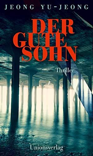 Der gute Sohn: Thriller