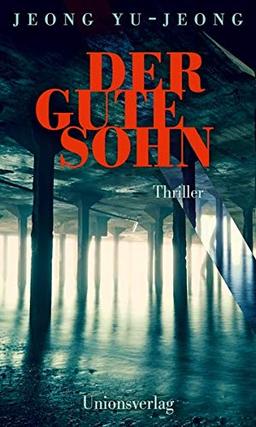 Der gute Sohn: Thriller