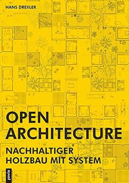 Open Architecture: Nachhaltiger Holzbau mit System