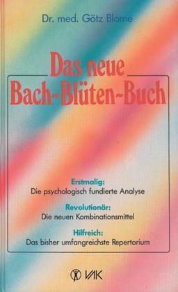 Das neue Bach-Blüten-Buch