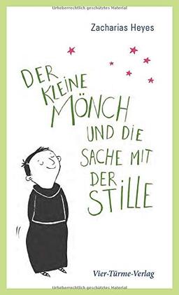 Der kleine Mönch und die Sache mit der Stille