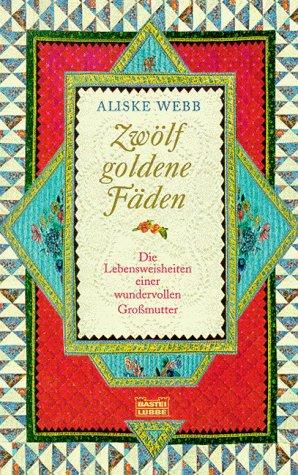 Zwölf goldene Fäden