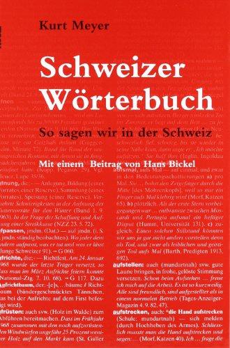 Das Schweizer Wörterbuch: So sagen wir in der Schweiz?