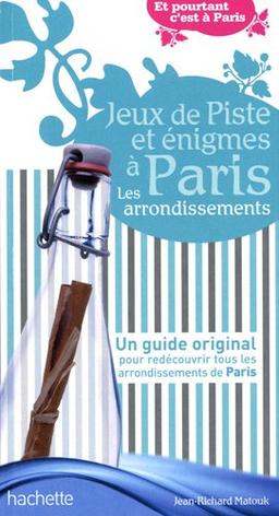 Jeux de piste et énigmes à Paris : les arrondissements