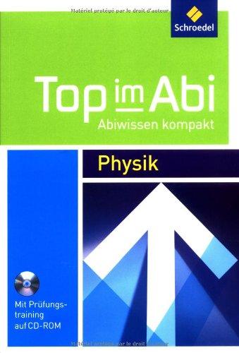 Top im Abi - Abiwissen kompakt: Physik