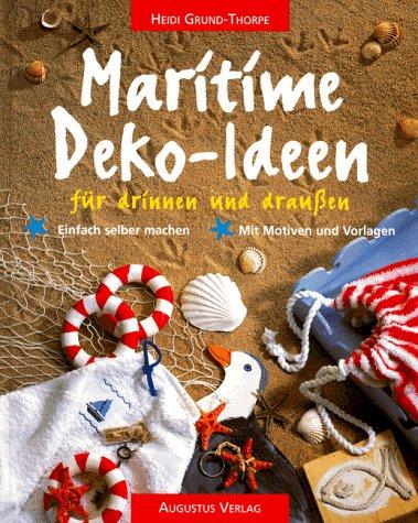 Maritime Deko- Ideen für drinnen und draußen. Einfach selber machen