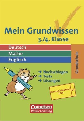 Mein Grundwissen - Grundschule - Aktualisierte Ausgabe 2006: 3./4. Schuljahr - Schülerbuch: Nachschlagen, Tests, Lösungen