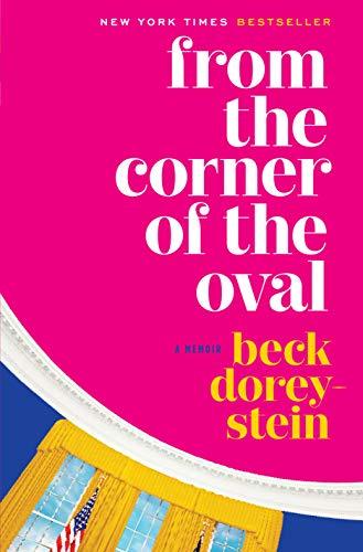 From the Corner of the Oval: A Memoir