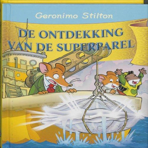 De ontdekking van de superparel (Geronimo Stilton, Band 42)