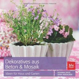 Dekoratives aus Beton & Mosaik: Ideen für Haus und Garten