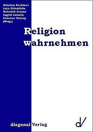 Religion wahrnehmen: Festschrift für Karl-Fritz Daiber zum 65. Geburtstag