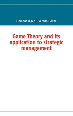 Game Theory and its application to strategic management