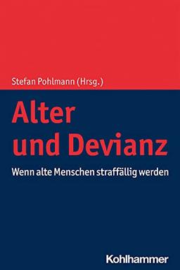 Alter und Devianz: Ein Handbuch