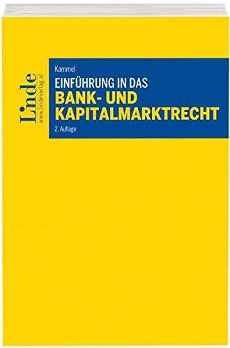 Einführung in das Bank- und Kapitalmarktrecht (Linde Lehrbuch)