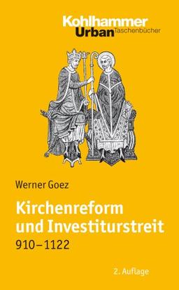 Kirchenreform und Investiturstreit 910-1122 (Urban-Taschenbucher)