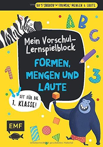 Mein bunter Lernspielblock – Vorschule: Formen, Mengen und Laute: Übungen und Rätsel ab 5 Jahren