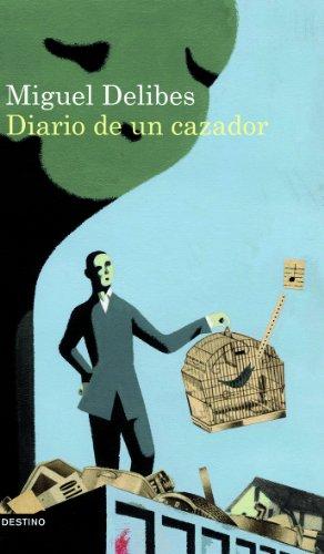 Diario de un cazador (Áncora & Delfín, Band 107)