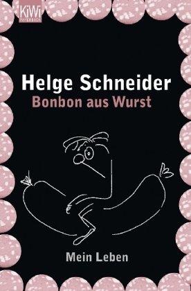 Bonbon aus Wurst: Mein Leben