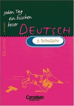 Jeden Tag ein bisschen besser, Deutsch, 7. Schuljahr, neue Rechtschreibung