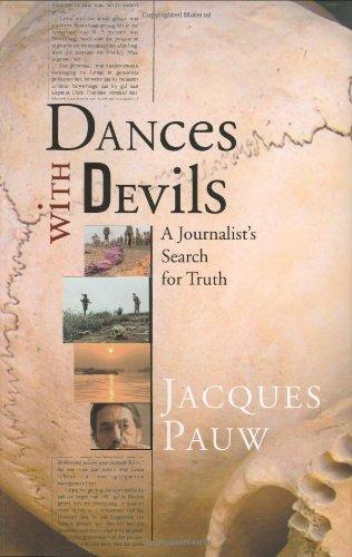 Dances with Devils: A Journalist's Search for Truth