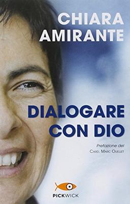 Dialogare con Dio. La preghiera del cuore: una via per la pace