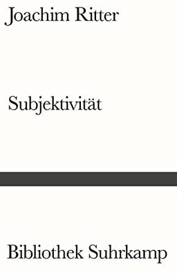 Subjektivität: Sechs Aufsätze (Bibliothek Suhrkamp)