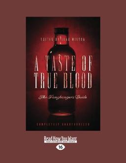 A Taste of True Blood: The Fangbangers Guide