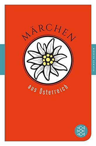 Märchen aus Österreich: Märchen der Welt