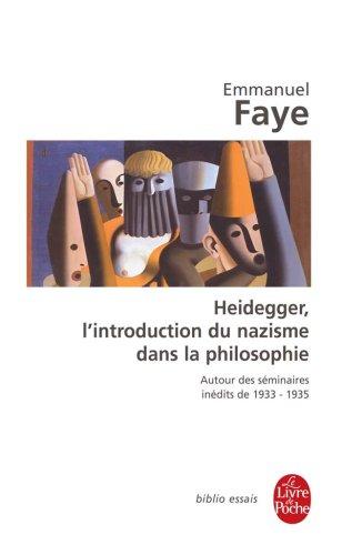 Heidegger, l'introduction du nazisme dans la philosophie : autour des séminaires inédits de 1933-1935