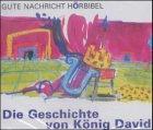 Die Geschichte von König David, 3 Audio-CDs