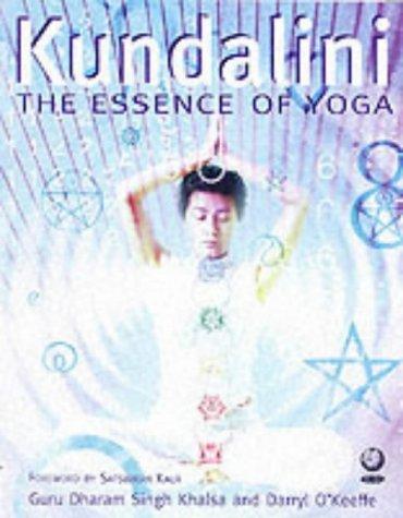 Kundalini: The Essence of Yoga