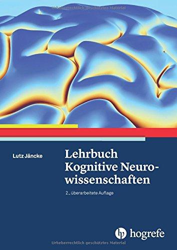 Lehrbuch Kognitive Neurowissenschaften