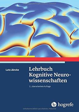 Lehrbuch Kognitive Neurowissenschaften