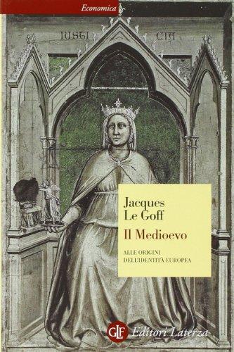 Il Medioevo. Alle origini dell'identità europea