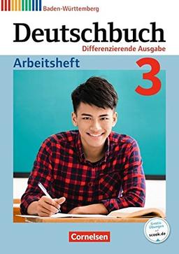 Deutschbuch - Differenzierende Ausgabe Baden-Württemberg - Bildungsplan 2016 / Band 3: 7. Schuljahr - Arbeitsheft mit Lösungen