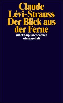 Der Blick aus der Ferne (suhrkamp taschenbuch wissenschaft)